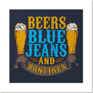 Beer Blue Jeans And Bonfires Posters and Art